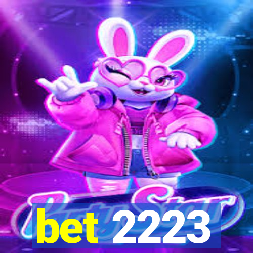 bet 2223